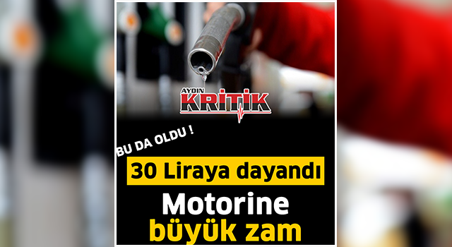 Motorine büyük zam!