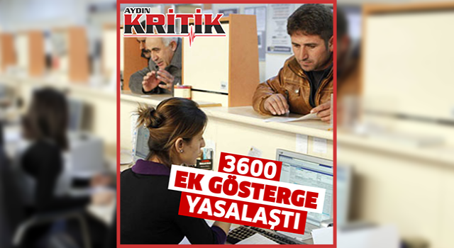 3600 ek gösterge yasalaştı