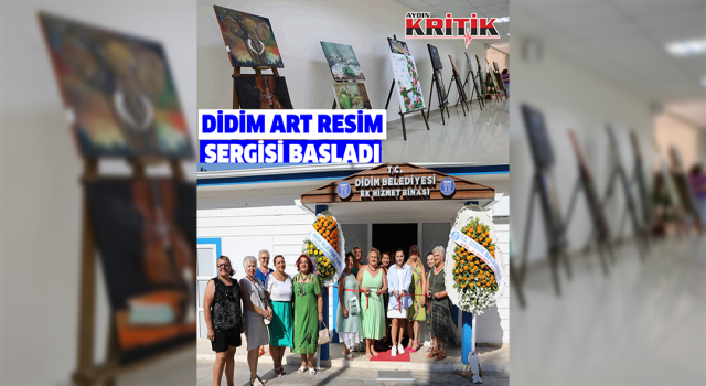 Didim Art resim sergisi başladı