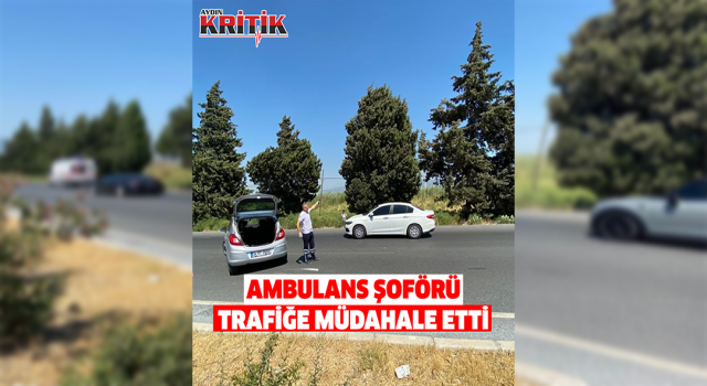 Doktor hastaya, ambulans şoförü de trafiğe müdahale etti