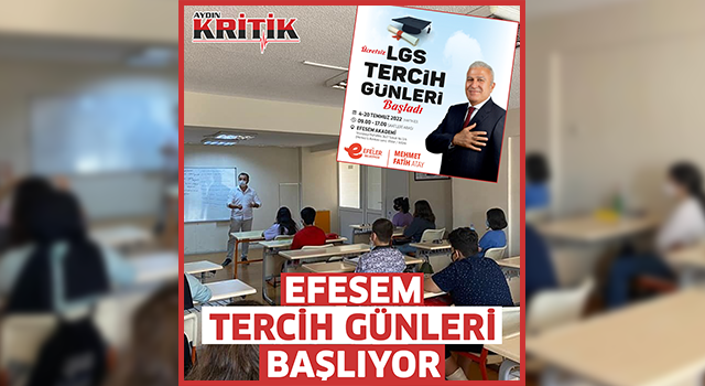 EFESEM tercih günleri başlıyor