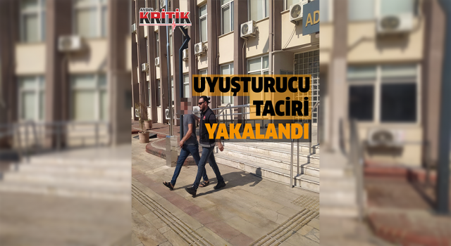 Verilen ifade ele verdi, uyuşturucu taciri yakalandı