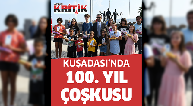 Kuşadası'nda 100. yıl coşkusu