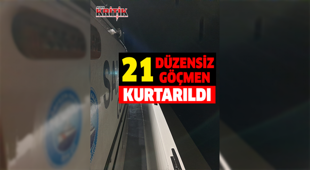 Aydın’da 21 düzensiz göçmen kurtarıldı