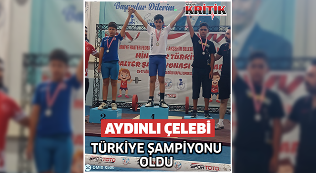 Aydınlı Çelebi, Türkiye Şampiyonu oldu