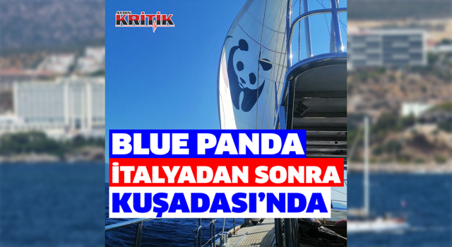 Blue Panda teknesi İtalya’dan sonra Kuşadası’nda