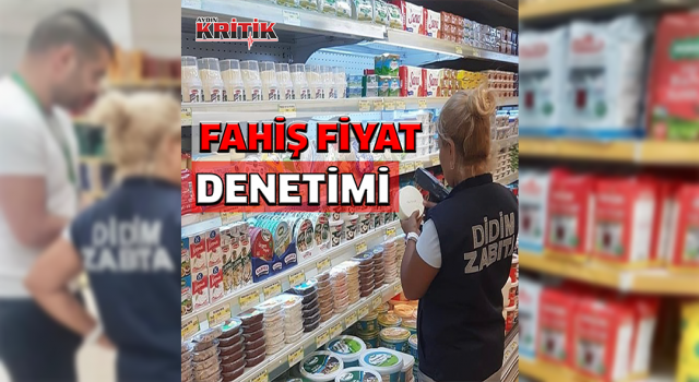 Didim’de fahiş fiyat denetimi