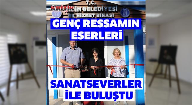 Didimli genç ressamın eserleri sanatseverler ile buluştu