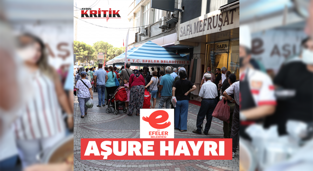 EFELER BELEDİYESİ’NDEN AŞURE HAYRI