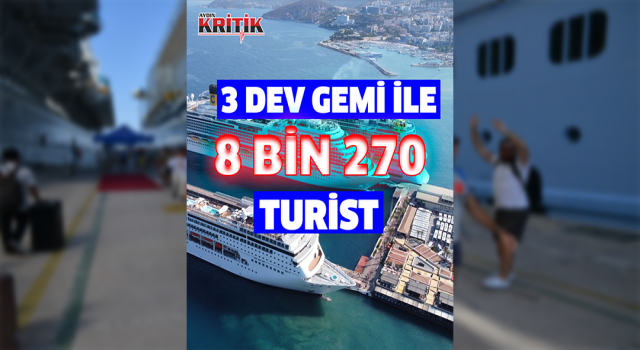 Kuşadası’na 3 dev gemi ile 8 bin 270 turist geldi