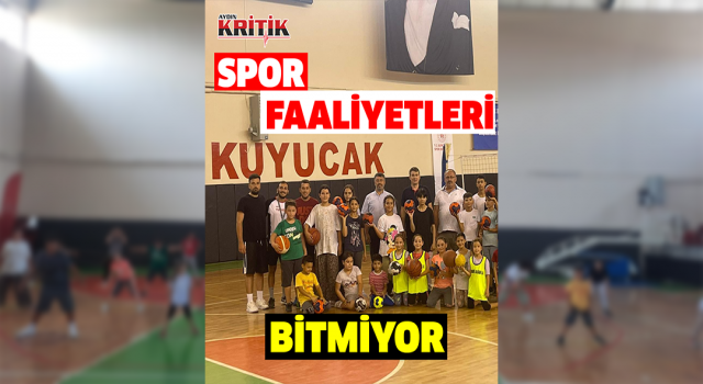 Kuyucak’ta spor faaliyetleri bitmiyor