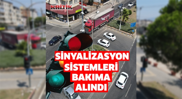 Nazilli’de sinyalizasyon sistemleri bakıma alındı