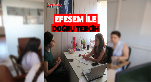 Öğrenciler doğru tercihi EFESEM ile yapıyor