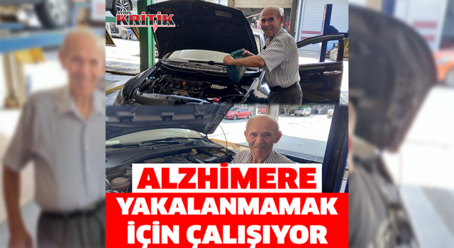 Para için değil, sağlığını korumak ve alzheimere yakalanmamak için çalışıyor