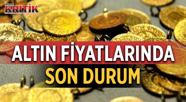 Altın fiyatlarında son durum