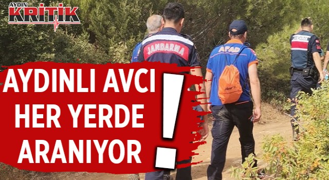 Aydınlı avcı her yerde aranıyor