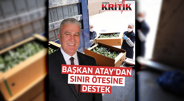 Başkan Atay'dan sınır ötesine destek