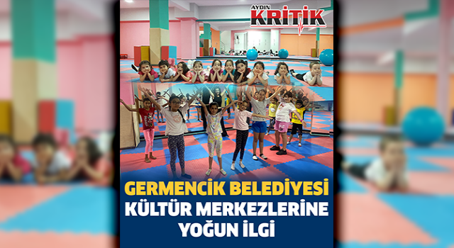 Germencik Belediyesi Kültür Merkezleri'ne yoğun ilgi