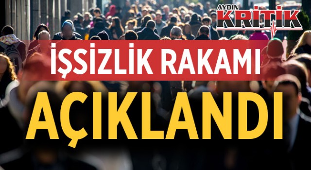 İşsizlik rakamları açıklandı