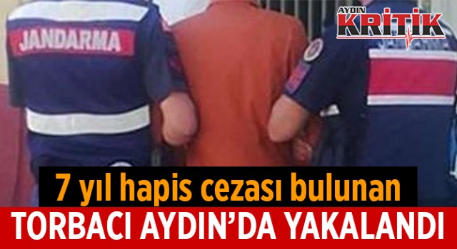 7 yıl cezası bulunan torbacı Aydın'da yakalandı