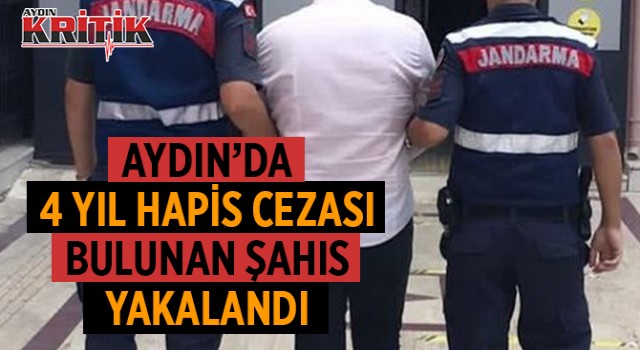 Didim’de 4 yıl hapis cezası olan şahsı Jandarma yakaladı