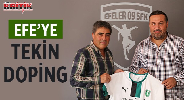 Efe'ye Tekin Doping