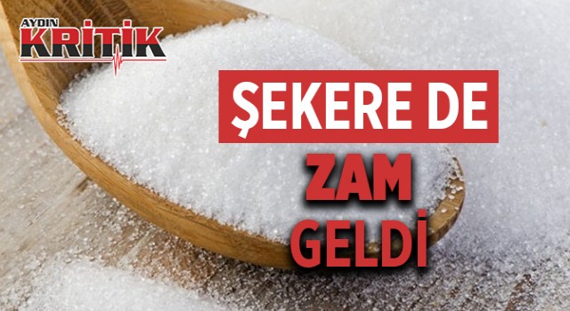 Şekere de zam geldi