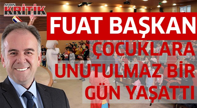 Fuat Başkan çocuklara unutulmaz bir gün yaşattı