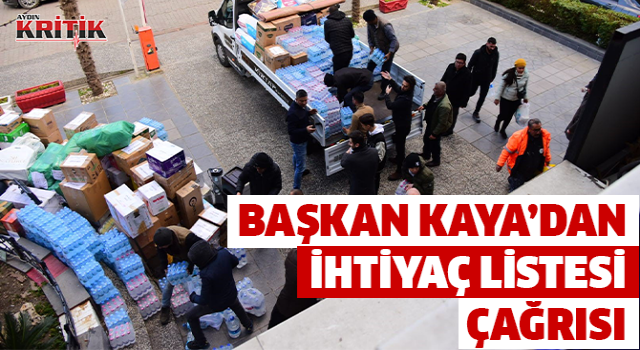 Başkan Kaya’dan ihtiyaç listesi çağrısı