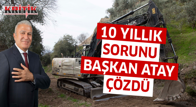 10 Yıllık Sorunu Başkan Atay Çözdü