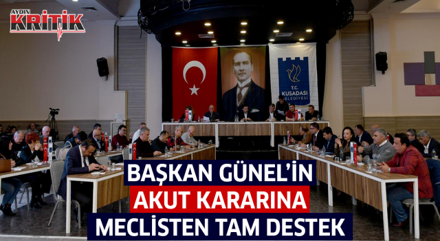 Başkan Günel'in AKUT kararına meclisten tam destek