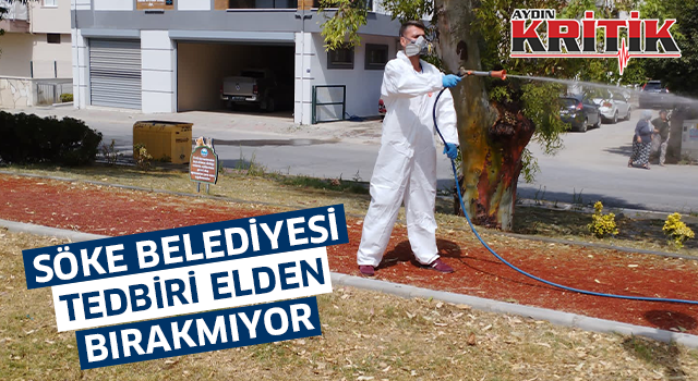 Söke Belediyesi tedbiri elden bırakmıyor