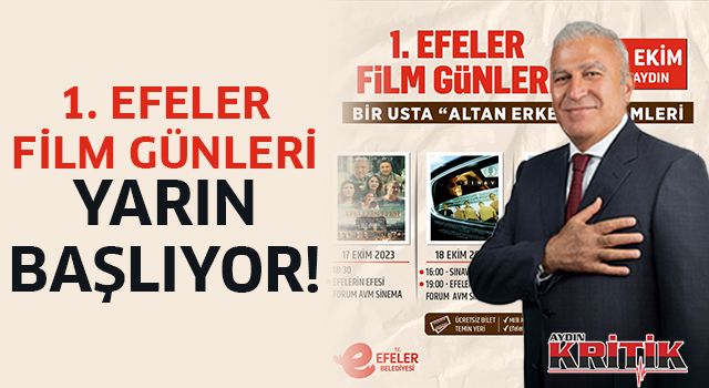 1. Efeler Film Günleri yarın başlıyor!