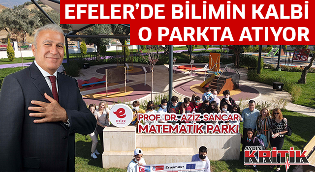 Efeler'de bilimin kalbi o parkta atıyor