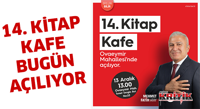 14. Kitap Kafe Bugün Açılıyor!