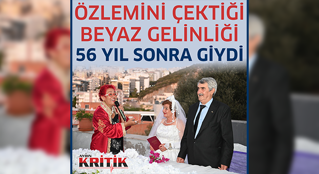 ÖZLEMİNİ ÇEKTİĞİ BEYAZ GELİNLİĞİ 56 YIL SONRA GİYDİ