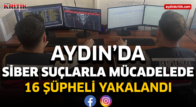 Aydın'da siber suçlarla mücadelede 16 şüpheli yakalandı