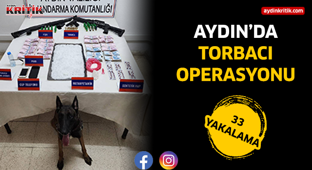 Aydın'da torbacı operasyonu 33 kişi yakalandı