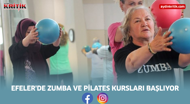 EFELER'DE ZUMBA VE PİLATES KURSLARI BAŞLIYOR