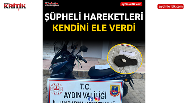 Şüpheli hareketleri kendini ele verdi