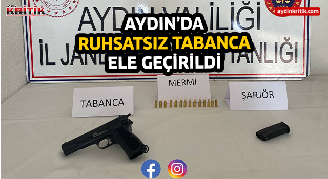 Aydın'da tabanca silah ele geçirildi