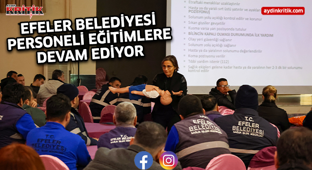 EFELER BELEDİYESİ PERSONELİ EĞİTİMLERE DEVAM EDİYOR