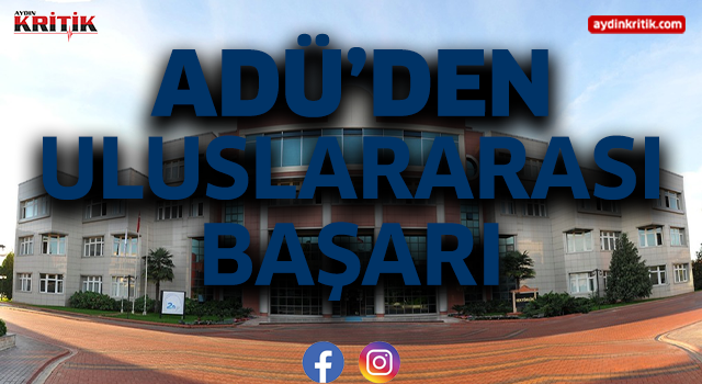 ADÜ'den uluslararası başarı