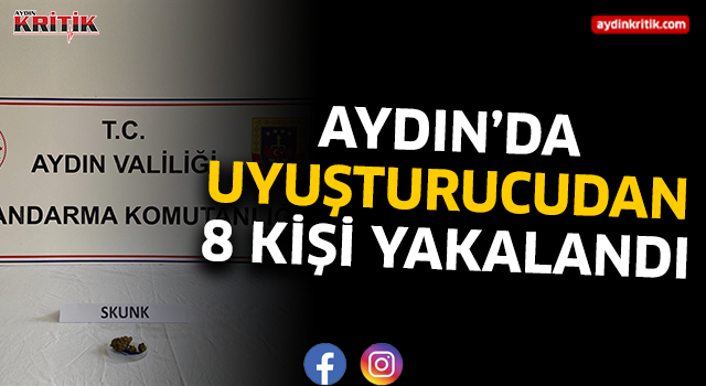 Aydın'da uyuşturucudan 8 kişi yakalandı