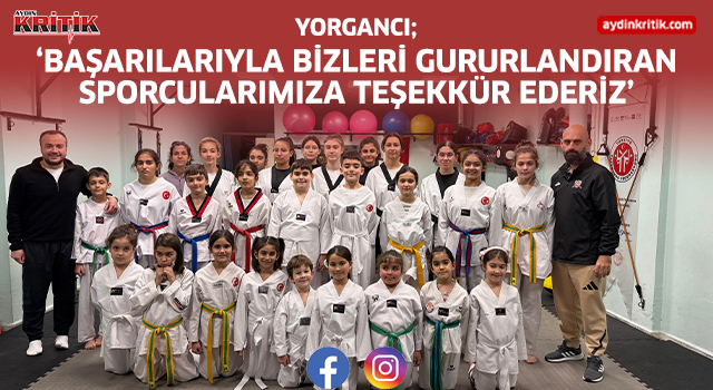 Yorgancı; 'Başarılarıyla bizleri gururlandıran sporcularımıza teşekkür ediyorum'