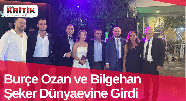Burçe Ozan ve Bilgehan Şeker Dünyaevine Girdi