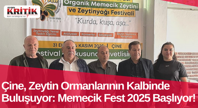 Çine, Zeytin Ormanlarının Kalbinde Buluşuyor: Memecik Fest 2025 Başlıyor!