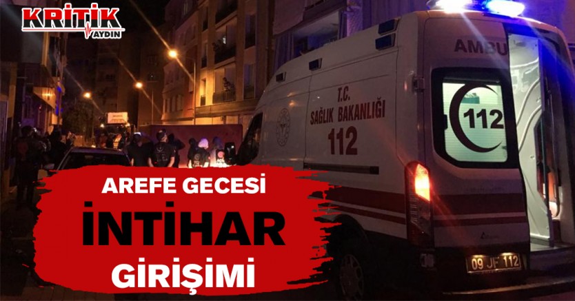 Arefe gecesi intihar girişimi