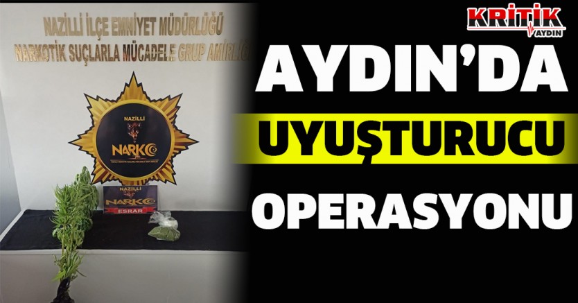 Aydın'da Uyuşturucu Operasyonu