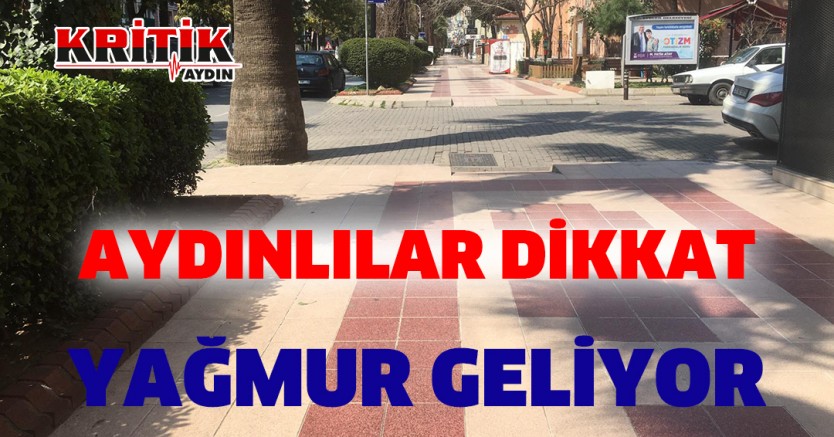 Aydınlılar Dikkat Yağmur Geliyor